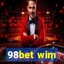 98bet wim
